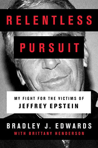 Stock image for Relentless Pursuit: My Fight for the Victims of Jeffrey Epstein for sale by SecondSale