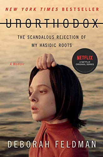 Stock image for Unorthodox: The Scandalous Rejection of My Hasidic Roots for sale by Gulf Coast Books