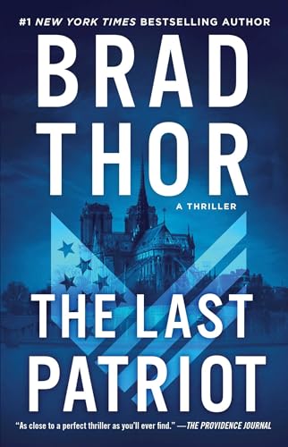 Beispielbild fr The Last Patriot: A Thriller (Scot Harvath Series, The) zum Verkauf von BooksRun