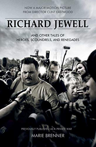 Beispielbild fr Richard Jewell: And Other Tales of Heroes, Scoundrels, and Renegades zum Verkauf von BooksRun