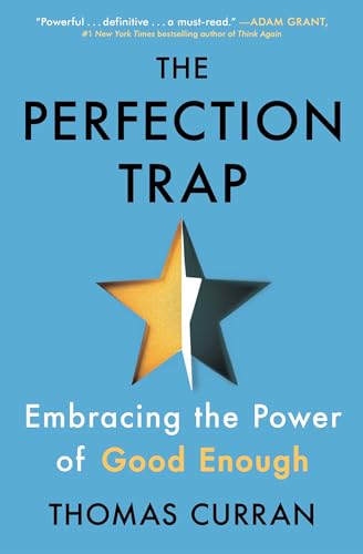Stock image for The Perfection Trap: Embracing the Power of Good Enough [Paperback] Curran, Thomas for sale by Lakeside Books