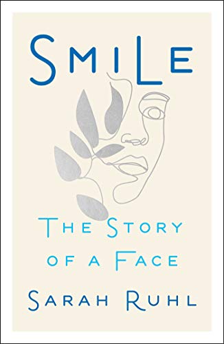 Stock image for Smile: The Story of a Face for sale by OwlsBooks
