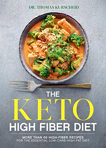 Imagen de archivo de The Keto High Fiber Diet: More than 60 High-fiber Recipes for the Essential Low-carb, High-fat Diet a la venta por PlumCircle