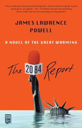 Imagen de archivo de The 2084 Report: A Novel of the Great Warming a la venta por SecondSale