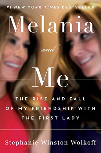 Beispielbild fr Melania and Me: The Rise and Fall of My Friendship with the First Lady zum Verkauf von Wonder Book