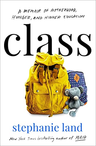 9781982151393: Class: A Memoir of Motherhood, Hunger, and Higher Education