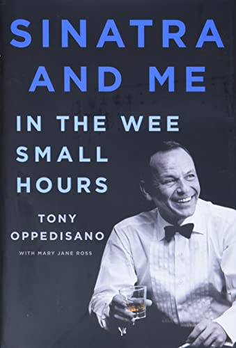 Stock image for Sinatra and Me: In the Wee Small Hours for sale by Reliant Bookstore
