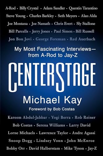 Stock image for CenterStage: My Most Fascinating Interviews  from A-Rod to Jay-Z for sale by ZBK Books