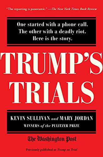 9781982153007: Trump's Trials: One Started With a Phone Call. the Other With a Deadly Riot. Here Is the Story.