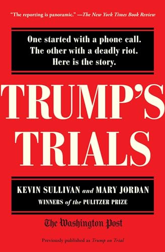 Stock image for Trump's Trials: One Started with a Phone Call. the Other with a Deadly Riot. Here Is the Story. for sale by ThriftBooks-Dallas