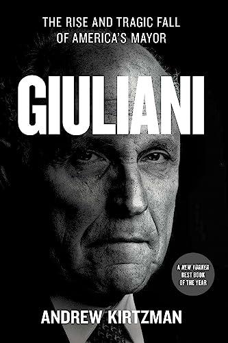 Stock image for Giuliani: The Rise and Tragic Fall of America's Mayor for sale by ZBK Books