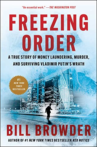 Beispielbild fr Freezing Order: A True Story of Money Laundering, Murder, and Surviving Vladimir Putin's Wrath zum Verkauf von ThriftBooks-Phoenix