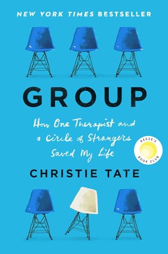 Stock image for Group: How?One?Therapist?and?a?Circle?of Strangers?Saved?My?Life for sale by SecondSale