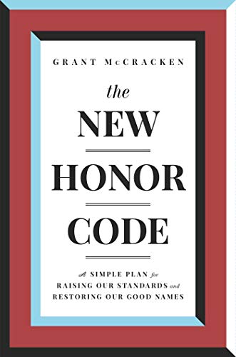 Beispielbild fr The New Honor Code: A Simple Plan for Raising Our Standards and Restoring Our Good Names zum Verkauf von Bookmonger.Ltd