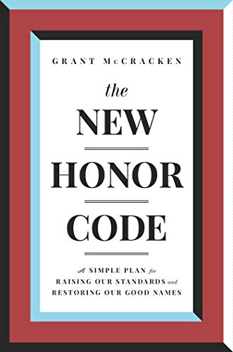 Stock image for The New Honor Code: A Simple Plan for Raising Our Standards and Restoring Our Good Names for sale by Bookmonger.Ltd