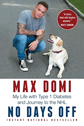 Beispielbild fr No Days Off: My Life with Type 1 Diabetes and Journey to the NHL zum Verkauf von BooksRun