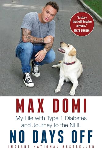 Stock image for No Days Off: My Life with Type 1 Diabetes and Journey to the NHL for sale by BooksRun