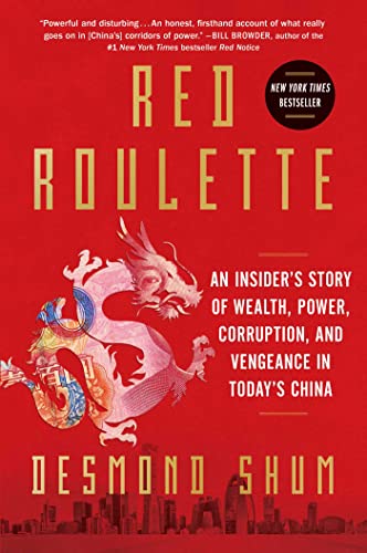 Beispielbild fr Red Roulette: An Insider's Story of Wealth, Power, Corruption, and Vengeance in Today's China zum Verkauf von BooksRun