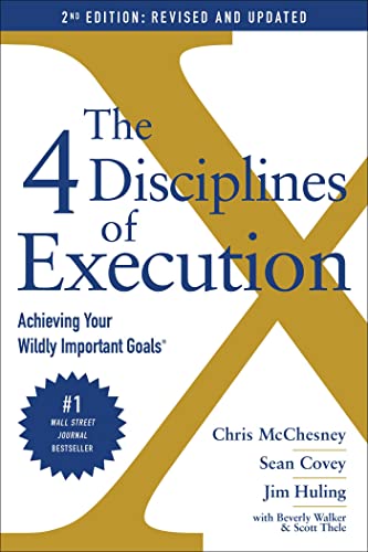 Imagen de archivo de The 4 Disciplines of Execution: Revised and Updated: Achieving Your Wildly Important Goals a la venta por Goodwill of Colorado