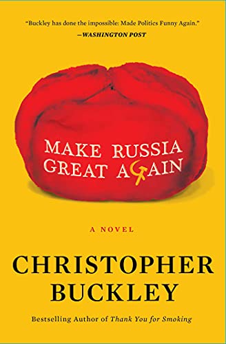 Stock image for Make Russia Great Again: A Novel for sale by More Than Words