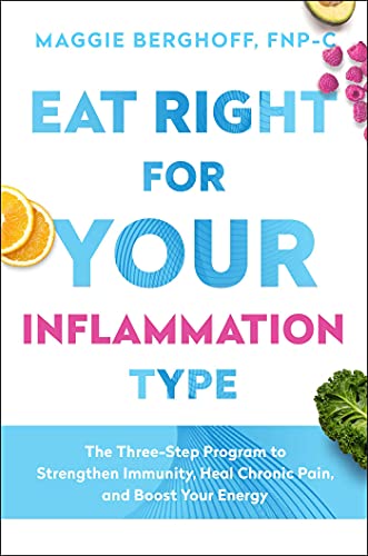 Stock image for Eat Right for Your Inflammation Type: The Three-Step Program to Strengthen Immunity, Heal Chronic Pain, and Boost Your Energy for sale by More Than Words
