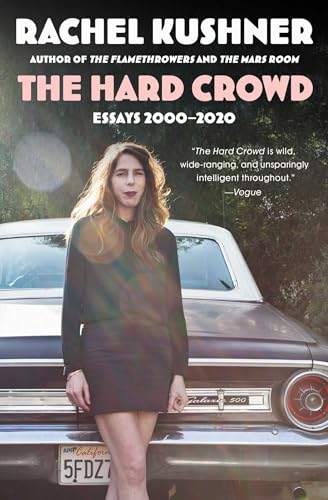 Stock image for The Hard Crowd: Essays 2000-2020 for sale by Big River Books