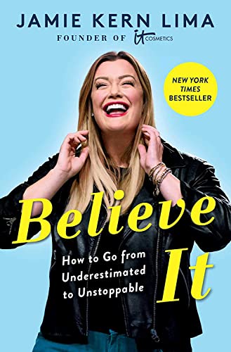 9781982157807: Believe IT: How to Go from Underestimated to Unstoppable