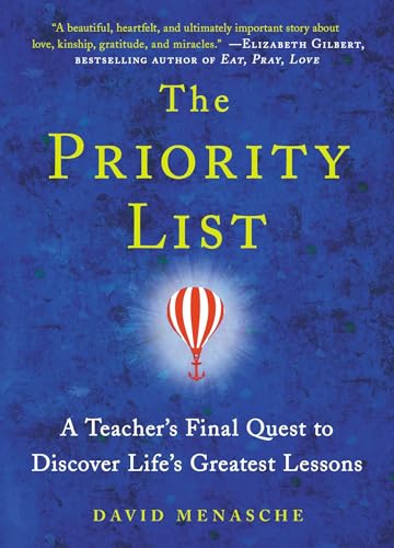 9781982158125: The Priority List: A Teacher's Final Quest to Discover Life's Greatest Lessons