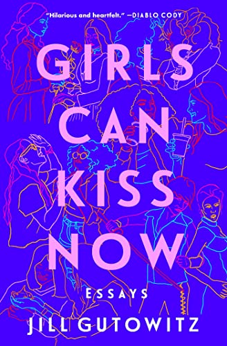 Stock image for Girls Can Kiss Now: Essays for sale by SecondSale