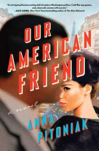 Beispielbild fr Our American Friend: A Novel zum Verkauf von SecondSale