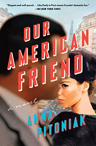 Imagen de archivo de Our American Friend: A Novel a la venta por BooksRun