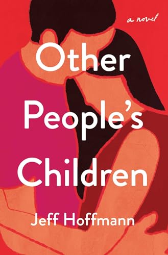 9781982159092: Other People's Children: A Novel