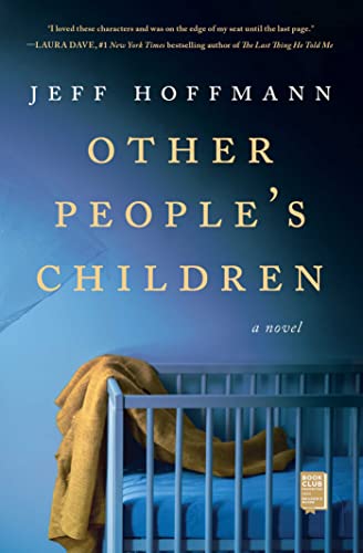 Imagen de archivo de Other People's Children: A Novel a la venta por BooksRun