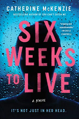 9781982159214: Six Weeks to Live: A Novel