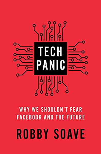 Beispielbild fr Tech Panic: Why We Shouldn't Fear Facebook and the Future zum Verkauf von BooksRun
