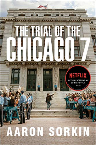 Stock image for The Trial of the Chicago 7: The Screenplay for sale by SecondSale