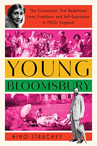 Stock image for Young Bloomsbury: The Generation That Redefined Love, Freedom, and Self-Expression in 1920s England for sale by Big River Books