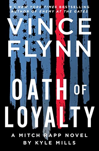Imagen de archivo de Oath of Loyalty: A Mitch Rapp Novel a la venta por Great Northern Books