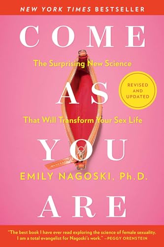 9781982165314: Come As You Are: Revised and Updated: The Surprising New Science That Will Transform Your Sex Life