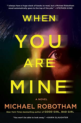 9781982166458: When You Are Mine: A Novel