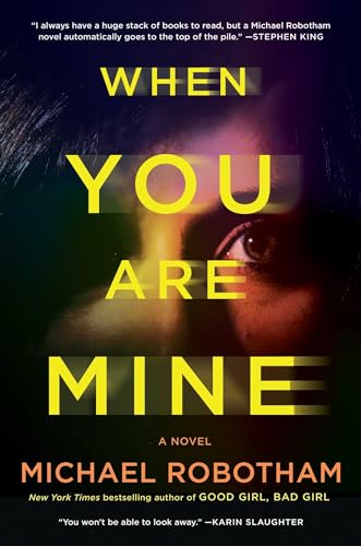 Stock image for When You Are Mine: A Novel for sale by SecondSale