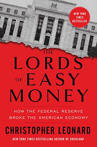 Stock image for The Lords of Easy Money: How the Federal Reserve Broke the American Economy for sale by Pelican Bay Books