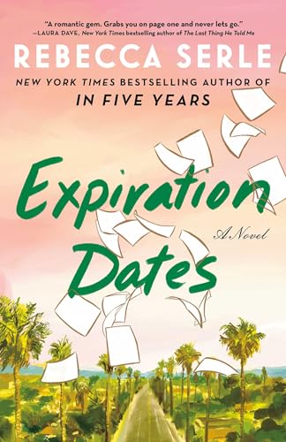 Imagen de archivo de Expiration Dates: A Novel a la venta por Buyback Express