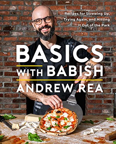 Stock image for Basics with Babish: Recipes for Screwing Up, Trying Again, and Hitting It Out of the Park (A Cookbook) for sale by Greenway