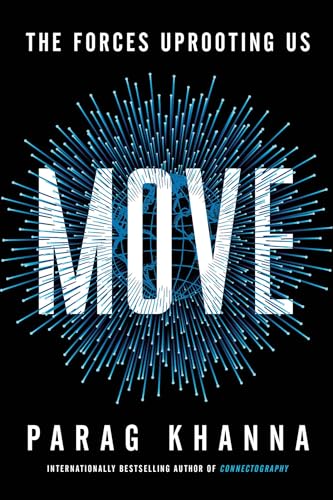 9781982168971: Move: The Forces Uprooting Us