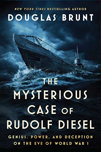 Imagen de archivo de The Mysterious Case of Rudolf Diesel: Genius, Power, and Deception on the Eve of World War I a la venta por The Book Corner