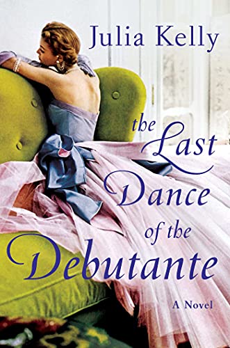 Stock image for The Last Dance of the Debutante for sale by Your Online Bookstore