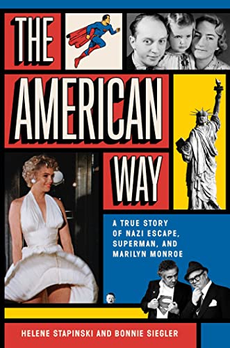 Stock image for The American Way: A True Story of Nazi Escape, Superman, and Marilyn Monroe for sale by ThriftBooks-Dallas