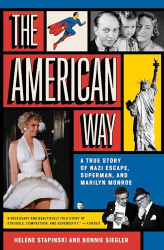 Stock image for The American Way: A True Story of Nazi Escape, Superman, and Marilyn Monroe for sale by HPB Inc.