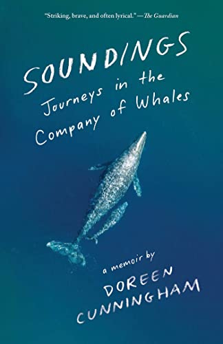 Stock image for Soundings: Journeys in the Company of Whales: A Memoir for sale by Bookmonger.Ltd